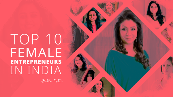 Top 10 new trending female entrepreneurs in India